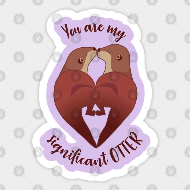 You are my significant OTTER Sticker by Petra Vitez